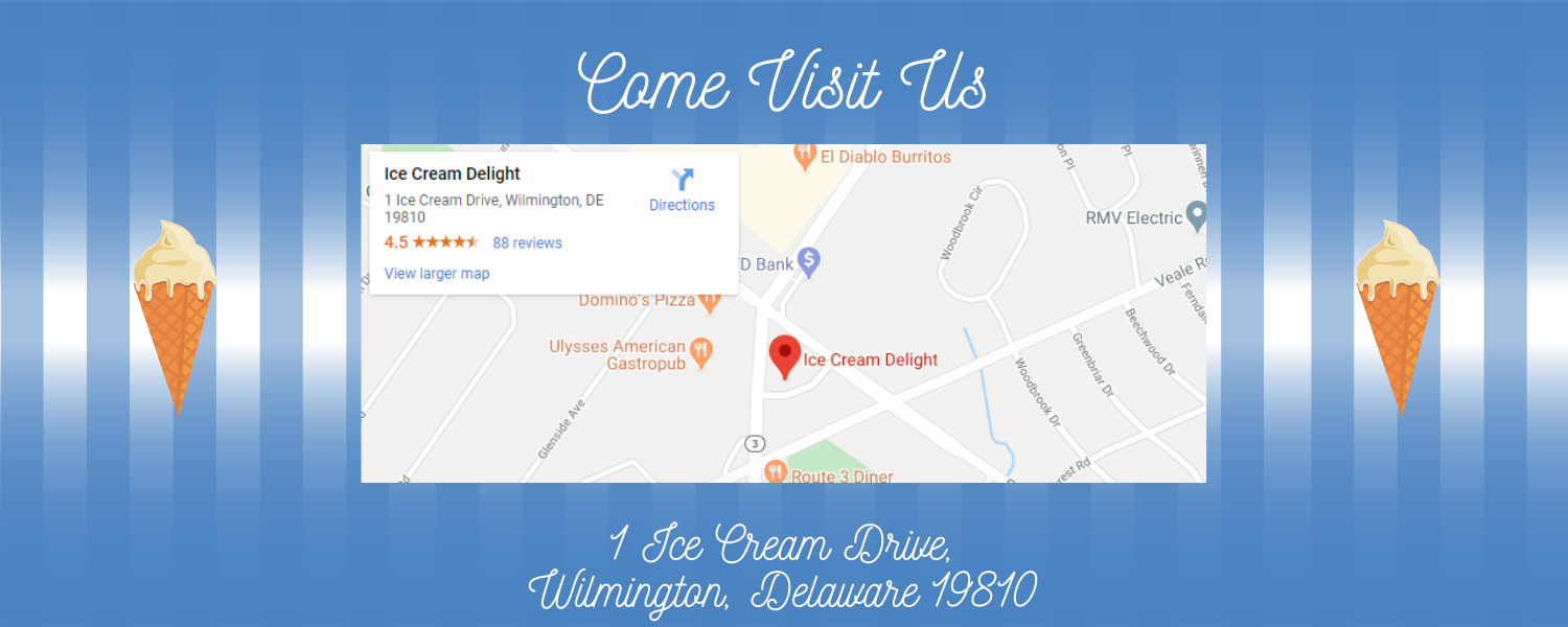 Come Visit 1 Ice Cream Drive in Wilmington DE